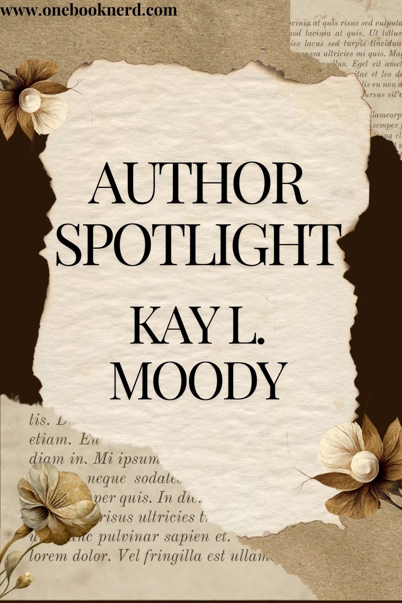 Author Spotlight – Kay L. Moody