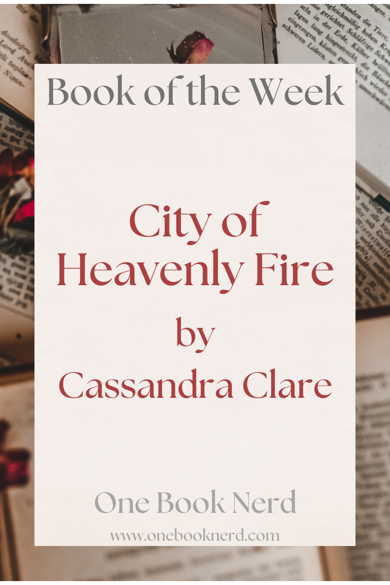 City of Heavenly Fire by Cassandra Clare