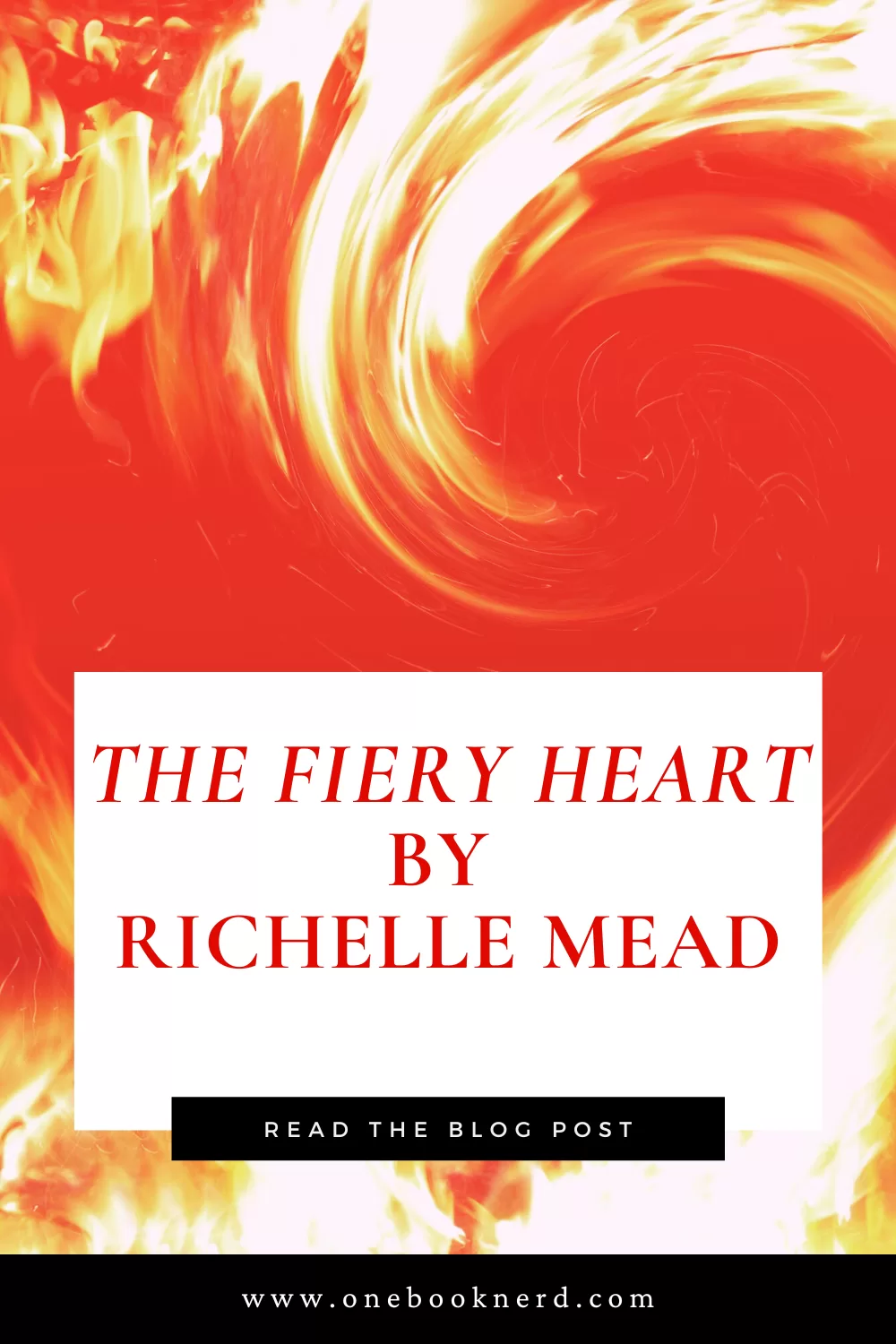 The Fiery Heart by Richelle Mead